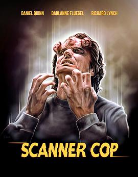 花季传媒《超能特警 Scanner Cop》免费在线观看
