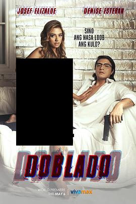 芭乐视频《多布拉多 Doblado》免费在线观看
